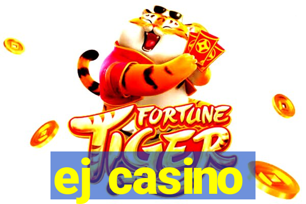 ej casino